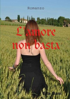 L'amore non basta - Basi, Ella