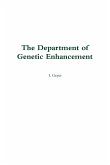 The Department of Genetic Enhancement