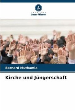Kirche und Jüngerschaft - Muthamia, Bernard