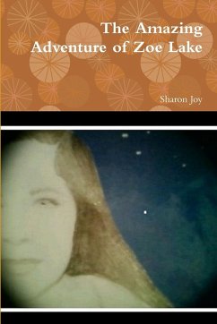 The Amazing Adventure of Zoe Lake - Joy, Sharon