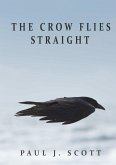 The Crow Flies Straight