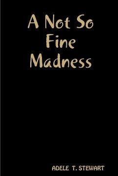 A Not So Fine Madness - Stewart, Adele T.