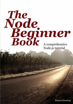 The Node Beginner Book - Kiessling, Manuel