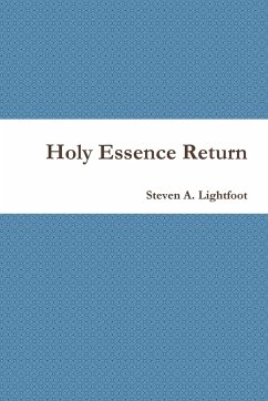 Holy Essence Return - Lightfoot, Steven A.