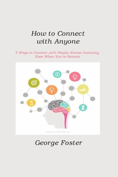 How to Connect with Anyone - Foster, George