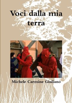 Voci dalla mia terra - Giuliano, Michele Carmine