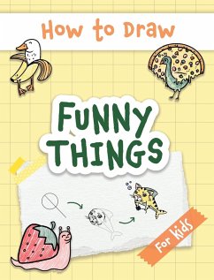 How to Draw Funny Things - Made Easy Press
