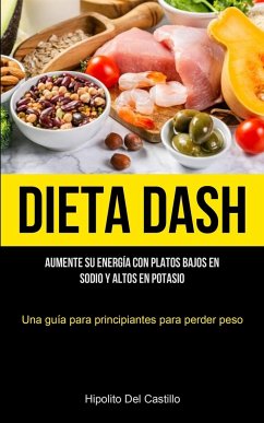 Dieta Dash - Castillo, Hipolito Del