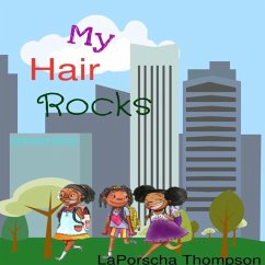 MY HAIR ROCKS - Thompson, Laporscha