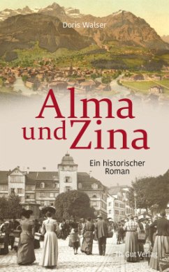 Alma und Zina - Walser, Doris