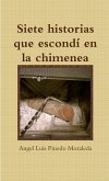 Siete historias que escondí en la chimenea