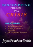 DISCOVERING PURPOSE IN A CRISIS