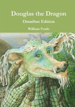 Douglas the Dragon - Omnibus Edition - Forde, William