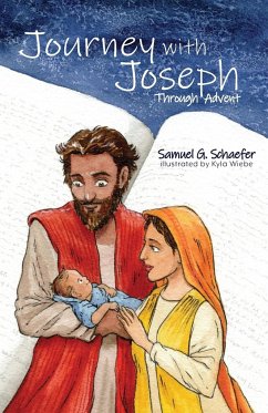Journey with Joseph Through Advent - Schaefer, Samuel G.