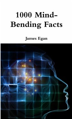 1000 Mind-Bending Facts - Egan, James