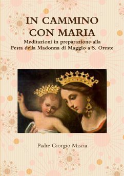 IN CAMMINO CON MARIA - Miscia, Padre Giorgio