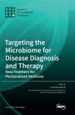 Targeting the Microbiome for Disease Diagnosis and Therapy
