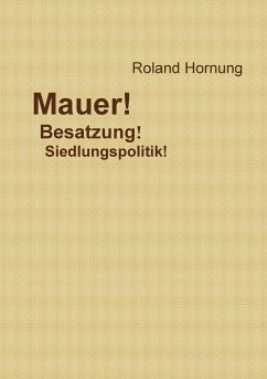 Mauer - Besatzung - Hornung, Roland