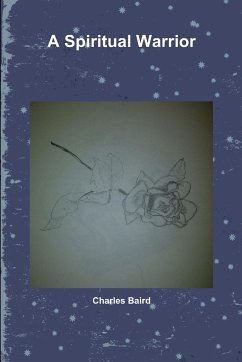 A Spiritual Warrior - Baird, Charles