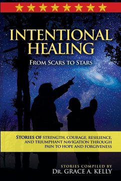 Intentional Healing - Kelly, Grace A.