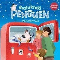 Buzluktaki Penguen - Burcu Takil, Nazife