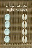 A New Alafia, Ogbe Speaks, Volume VIII