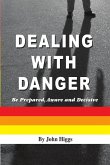 Dealing With Danger