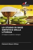 LO STUDIO DI BASE SINTETICO DELLA LITURGIA