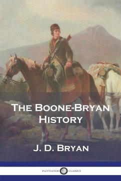 The Boone-Bryan History - Bryan, J. D.