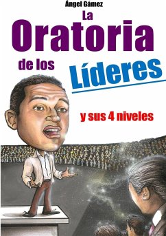 LA ORATORIA DE LOS LÍDERES - Gamez, Angel