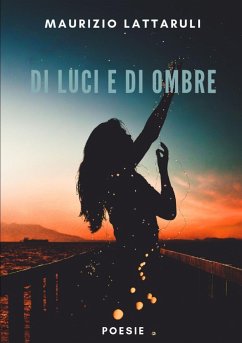 Di luci e di ombre - Lattaruli, Maurizio