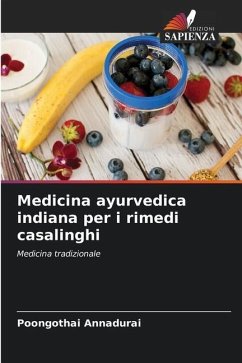 Medicina ayurvedica indiana per i rimedi casalinghi - Annadurai, Poongothai