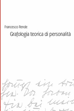 Grafologia teorica di personalità - Rende, Francesco