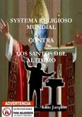 SYSTEMA RELIGIOSO MUNDIAL CONTRA LOS SANTOS DEL ALTISIMO