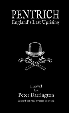 Pentrich - England's Last Uprising - Darrington, Peter