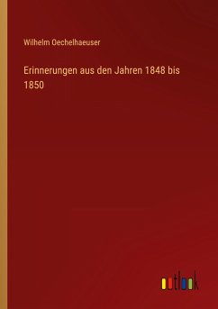 Erinnerungen aus den Jahren 1848 bis 1850