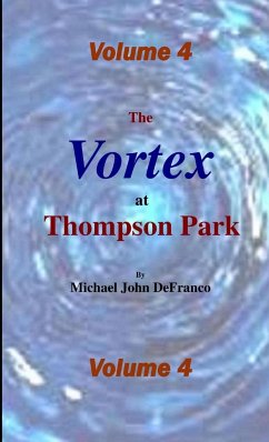 The Vortex at Thompson Park Volume 4 - Defranco, Michael