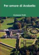 Per amore di Arabella - Bild 1