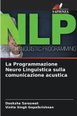 La Programmazione Neuro Linguistica sulla comunicazione acustica