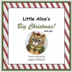 Little Alice's Big Christmas, Book One - Difranco, Linda S.