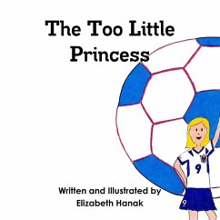 The Too Little Princess - Hanak, Elizabeth