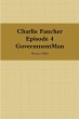 Charlie Fancher Episode 4 Government Man - Bild 1