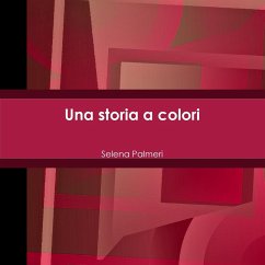 Una storia a colori - Palmeri, Selena