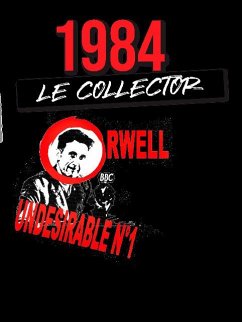1984 : LE COLLECTOR - Laurent-Rouault, Yoann; Orwell, George