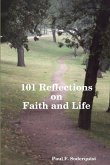 101 Reflections on Faith and Life