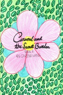 Caramel and the Secret Garden - Wang, Carina