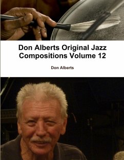 Don Alberts Original Jazz Compositions Volume 12 - Alberts, Don