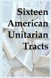 Sixteen American Unitarian Tracts - Bild 1