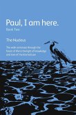 Paul, I am here. Book Two