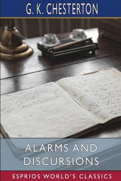 Alarms and Discursions (Esprios Classics) - Chesterton, G. K.